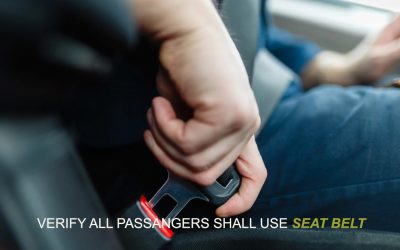 VERIFY ALL PASSANGERS SHALL USE SEAT BELT